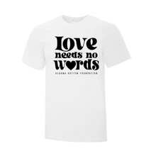 Load image into Gallery viewer, Algoma Autism Foundation &#39;Love Needs No Words&#39; Everyday Cotton Tee