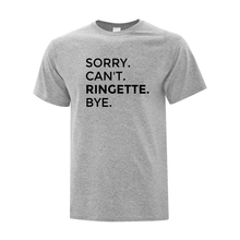 Load image into Gallery viewer, Sault Ringette Club &#39;Sorry. Can&#39;t. Ringette. Bye.&#39; Everyday Cotton Adult Tee