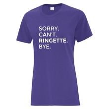 Load image into Gallery viewer, Sault Ringette Club &#39;Sorry. Can&#39;t. Ringette. Bye.&#39; Everyday Cotton Ladies Tee