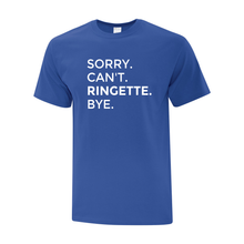 Load image into Gallery viewer, Sault Ringette Club &#39;Sorry. Can&#39;t. Ringette. Bye.&#39; Everyday Cotton Adult Tee