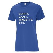 Load image into Gallery viewer, Sault Ringette Club &#39;Sorry. Can&#39;t. Ringette. Bye.&#39; Everyday Cotton Ladies Tee