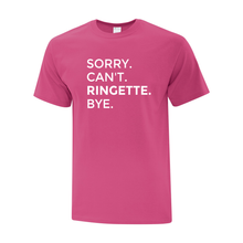 Load image into Gallery viewer, Sault Ringette Club &#39;Sorry. Can&#39;t. Ringette. Bye.&#39; Everyday Cotton Adult Tee