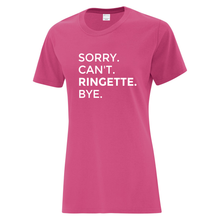 Load image into Gallery viewer, Sault Ringette Club &#39;Sorry. Can&#39;t. Ringette. Bye.&#39; Everyday Cotton Ladies Tee