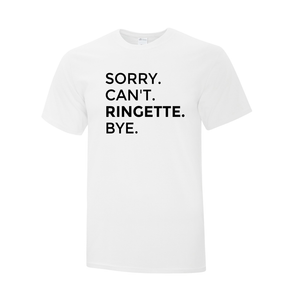 Sault Ringette Club 'Sorry. Can't. Ringette. Bye.' Everyday Cotton Adult Tee