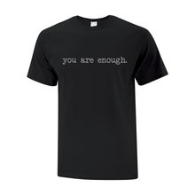 Load image into Gallery viewer, White Pines &#39;You Are Enough&#39; Everyday Cotton Tee